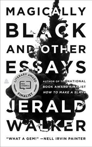 Magically Black and Other Essays : Jerald Walker
