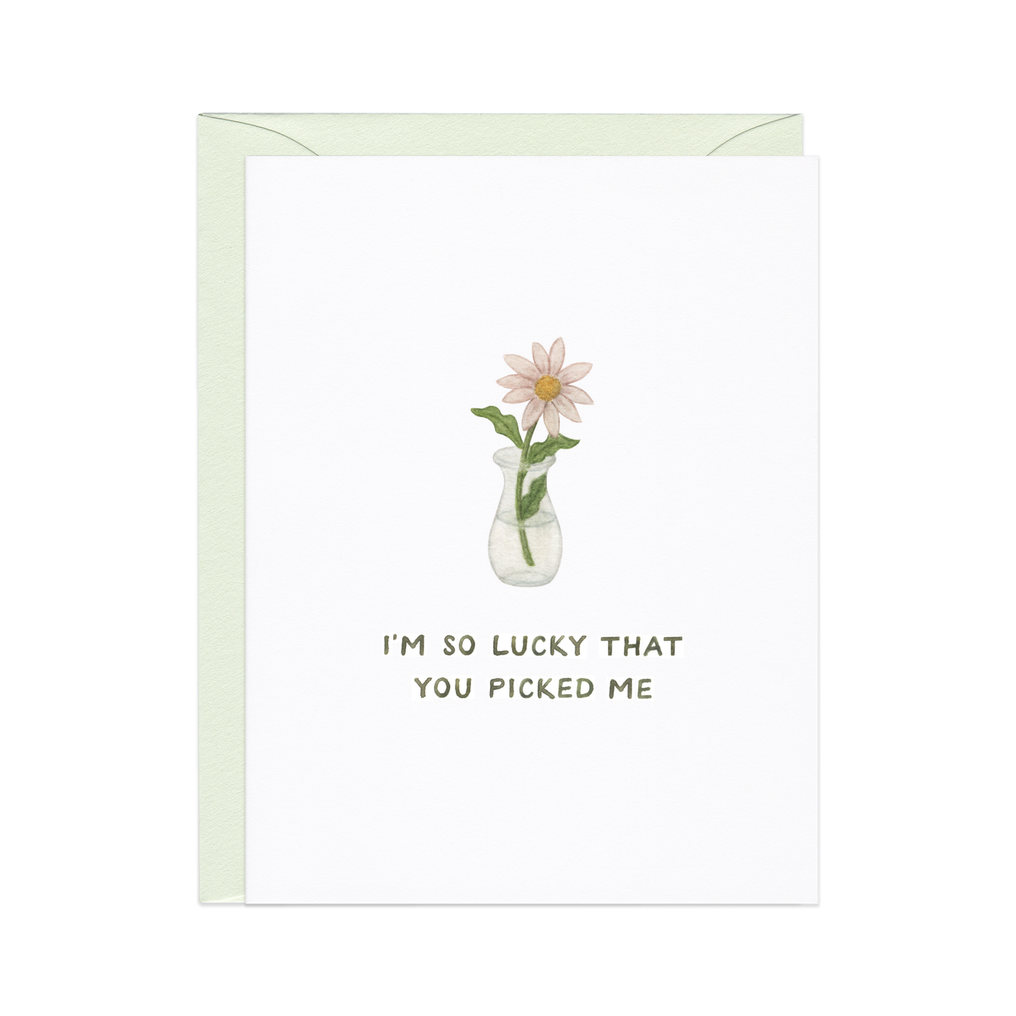 So Lucky You Picked Me — Flower Pun Love Card