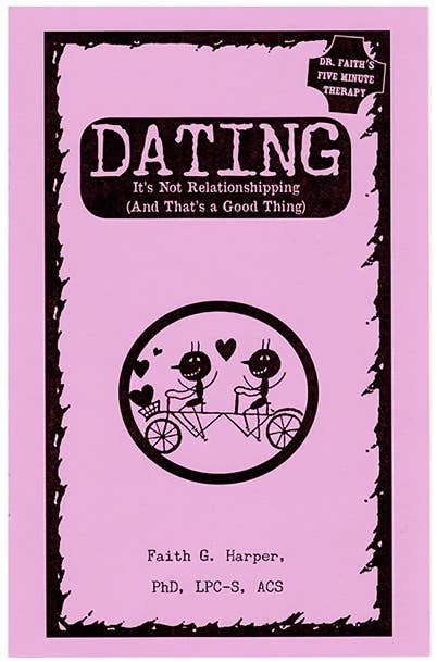 Unfuck Your Dating: It's Not Relationshipping (Zine)