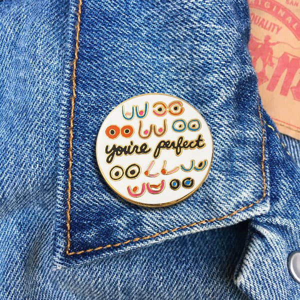 You're Perfect Boobs Pin