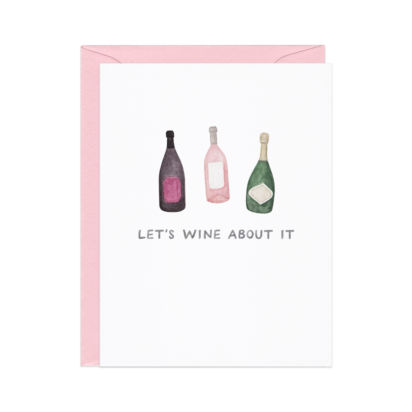 Let's Wine About It — Wine Pun Sympathy / Support Card