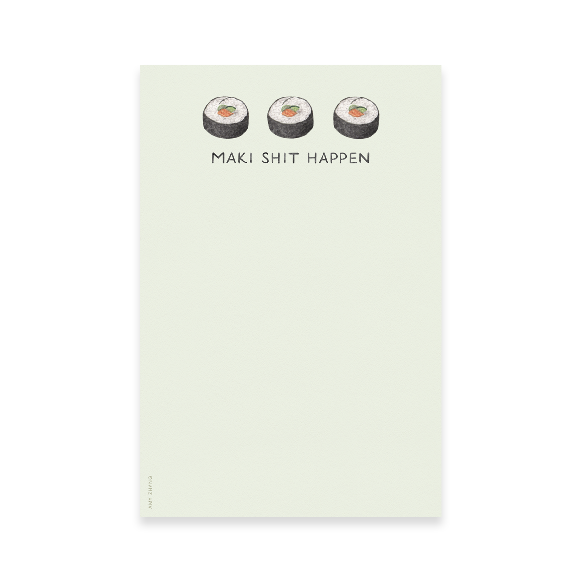 Notepad- Maki Shit Happen — Sushi Pun Asian Food