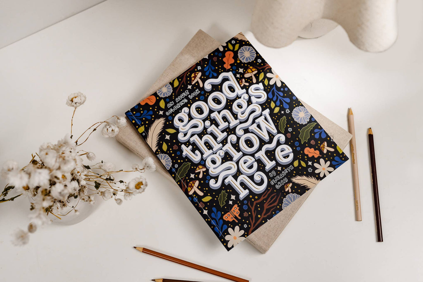 Good Things Grow Here (Premium Adult Coloring Book)