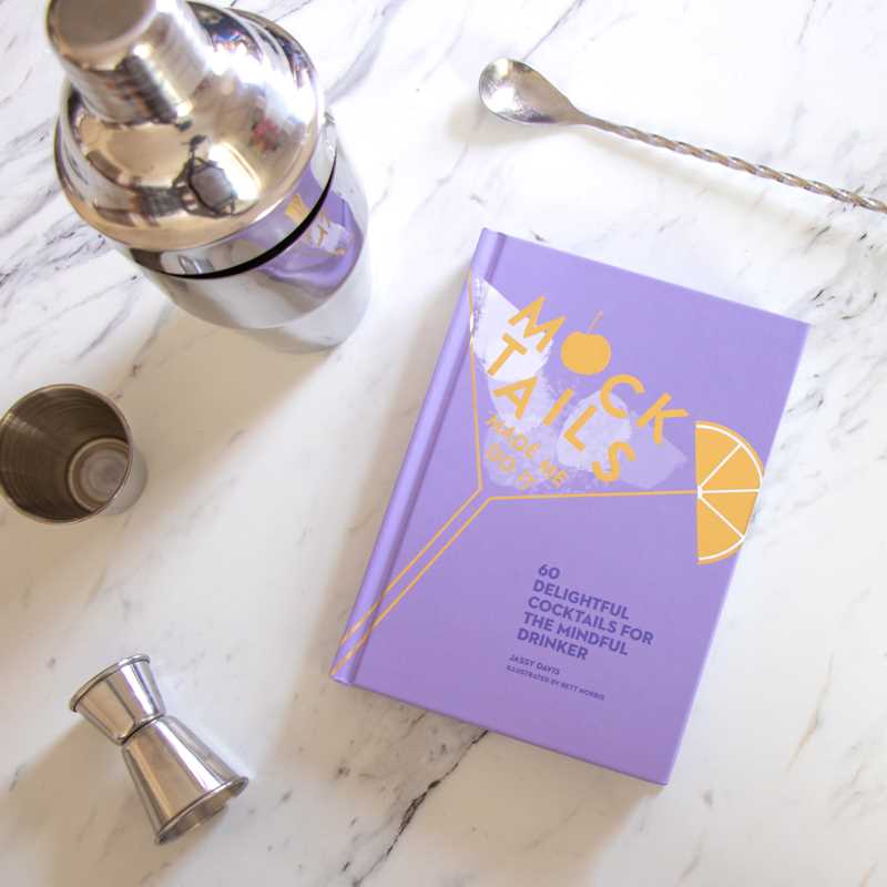 Mocktails Made Me Do It by Jassy  Davis