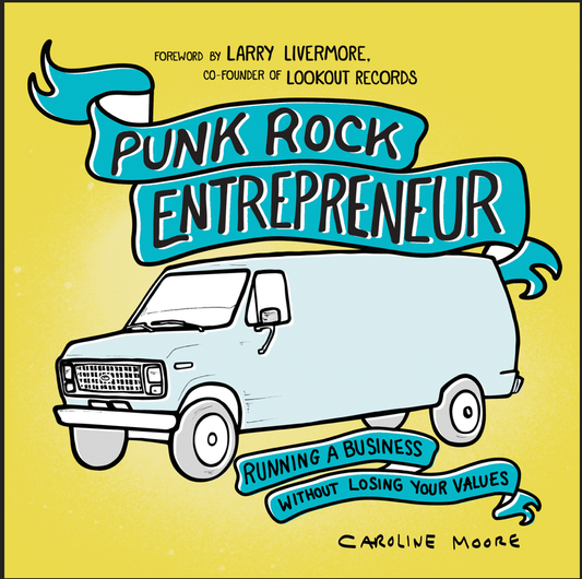 Punk Rock Entrepreneur: Running a Business
