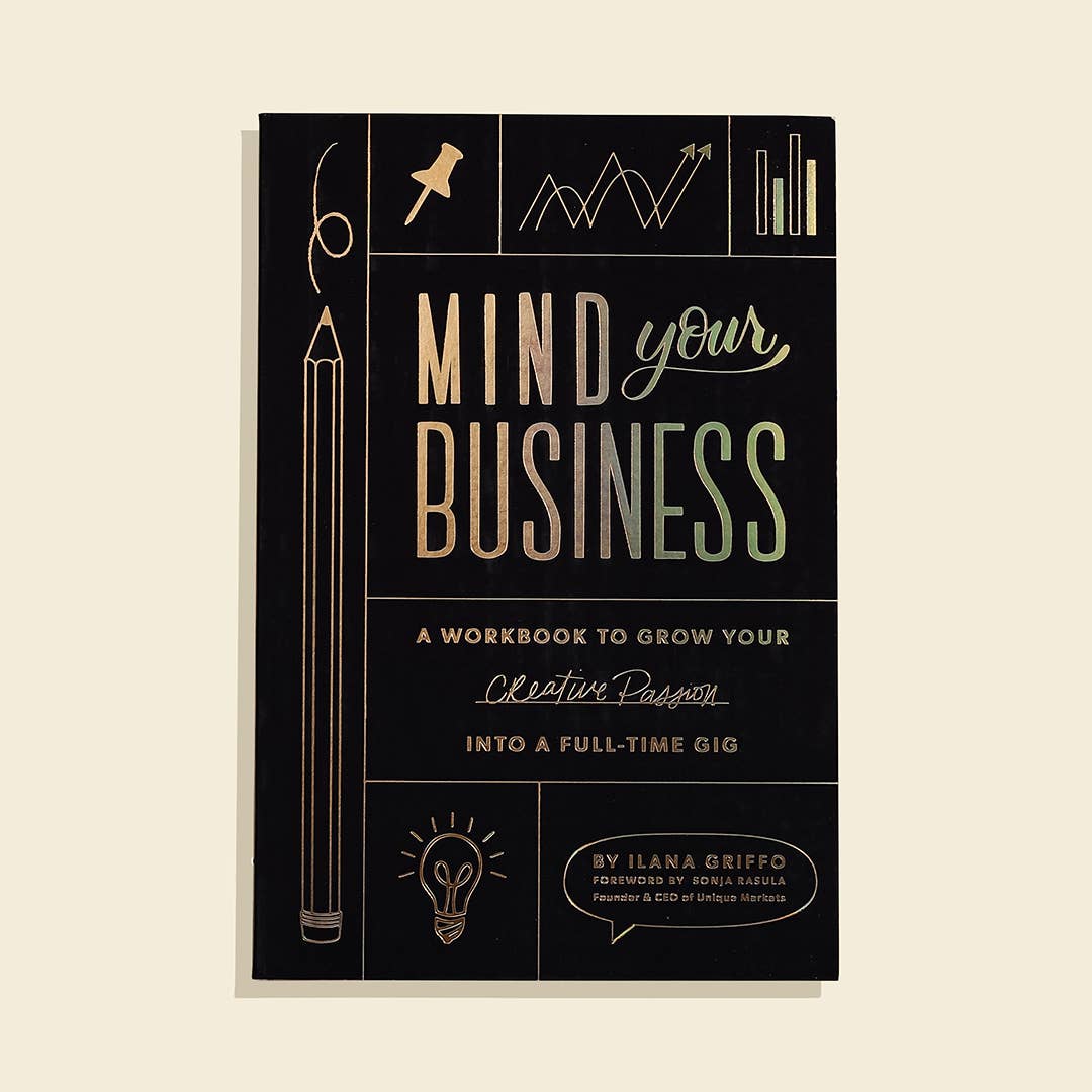 Mind Your Business: A Practical Guidebook for Entrepreneurs