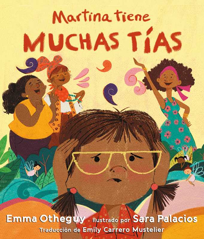 Martina tiene muchas tías (Martina Has Too Many Tías) by Emma Otheguy