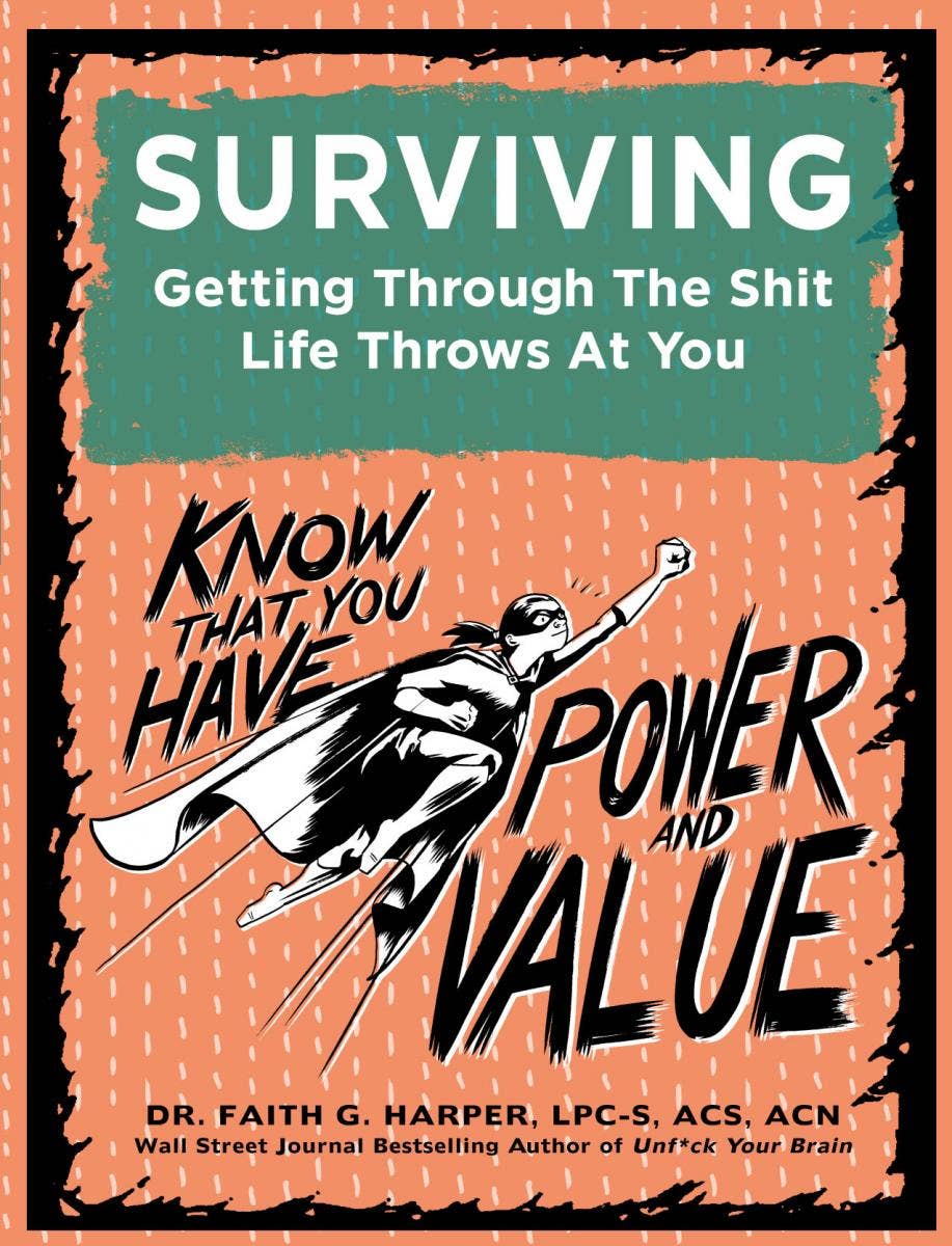 Surviving: Getting Through Shit Life Throws at You (Zine)