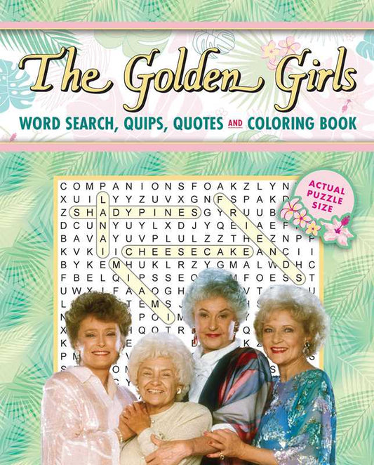 Golden Girls Word Search, Quips, Quotes and Coloring Book - Coloring Book for Teens and Adults, Officially Licensed (The Golden Girls), Analog Bag Activity by Editors of Thunder Bay Press