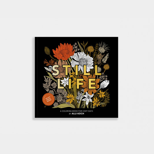 Still Life: An Adult Coloring Book for Cozy Days