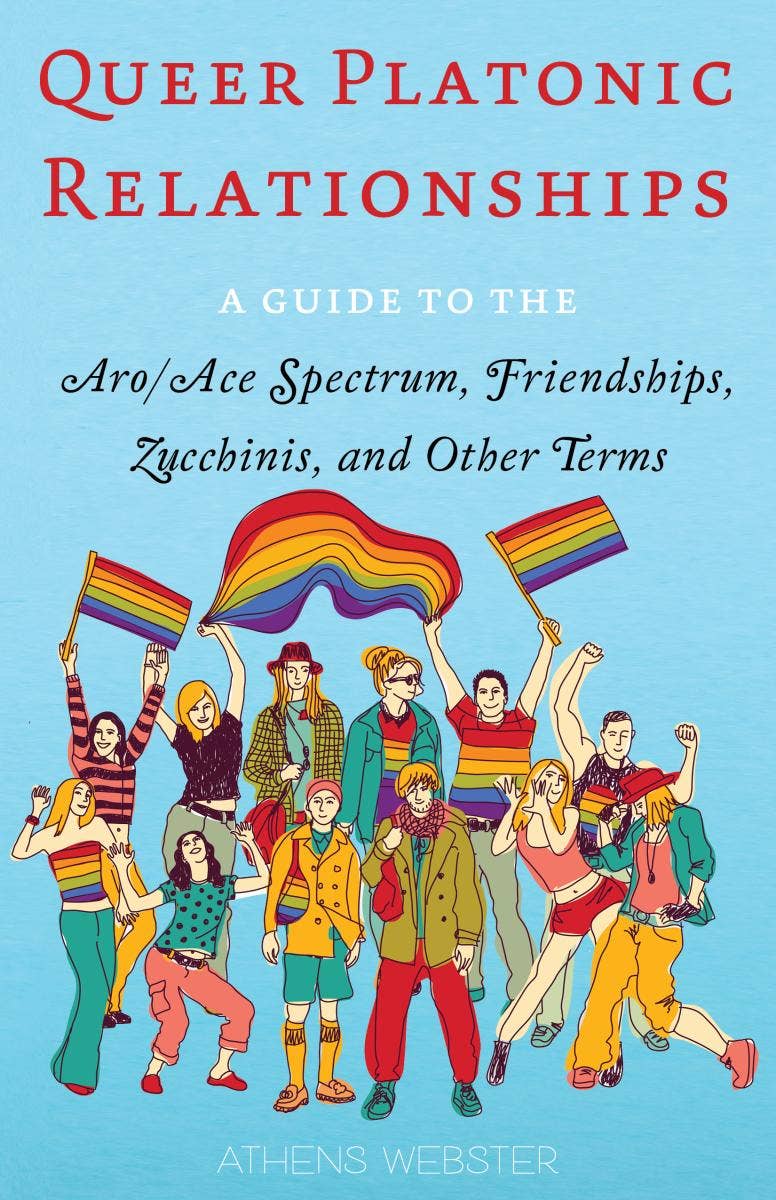 Queer Platonic Relationships: A Guide (Zine)