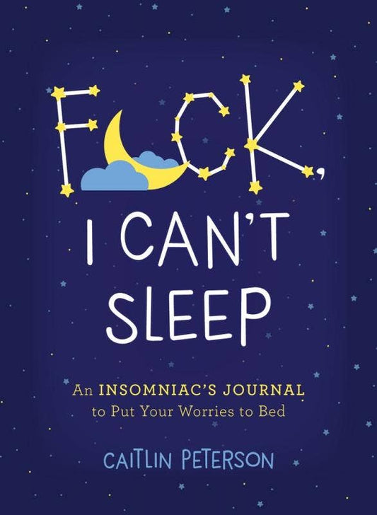 F*ck, I Can't Sleep Journal