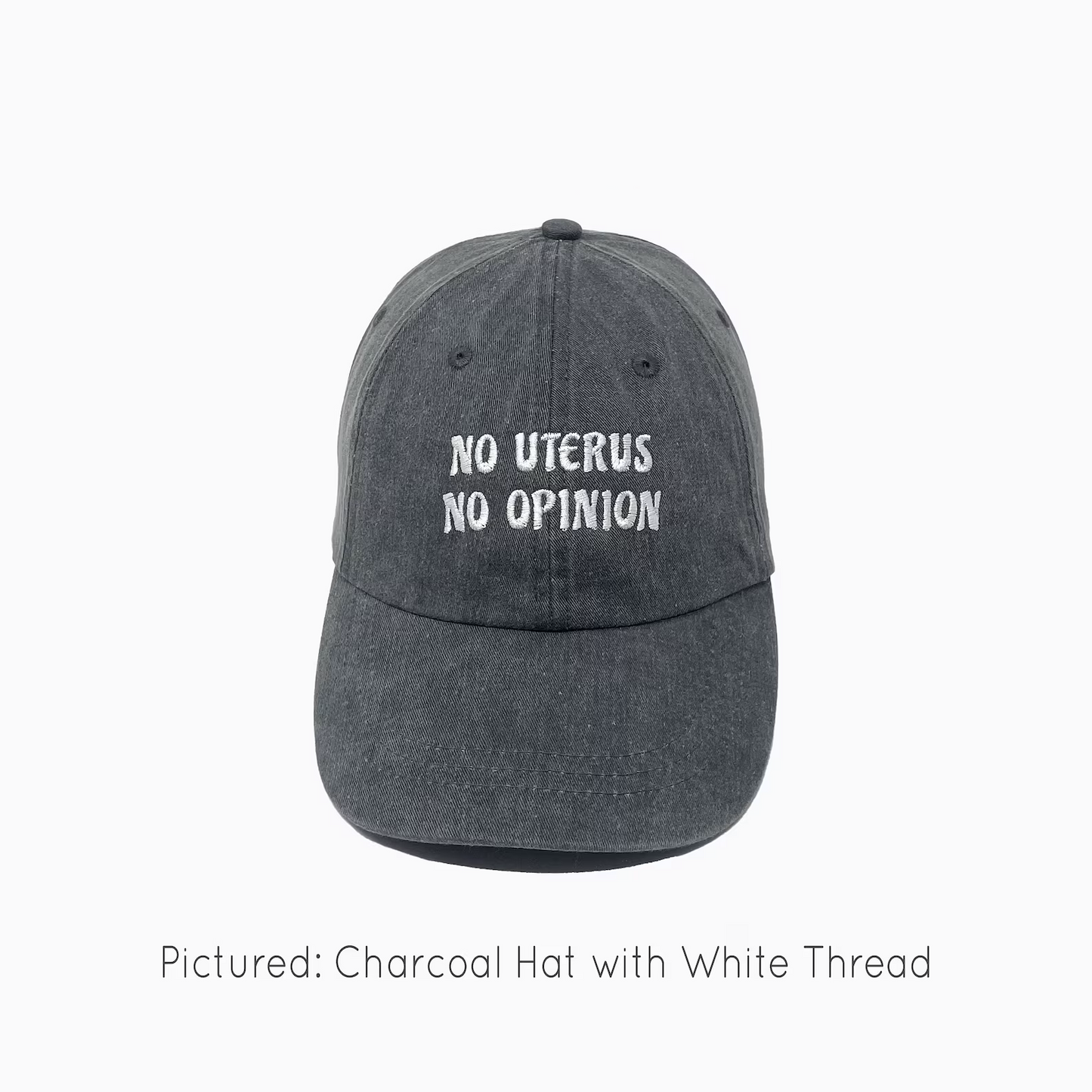 No Uterus, No Opinion Baseball Cap - 1