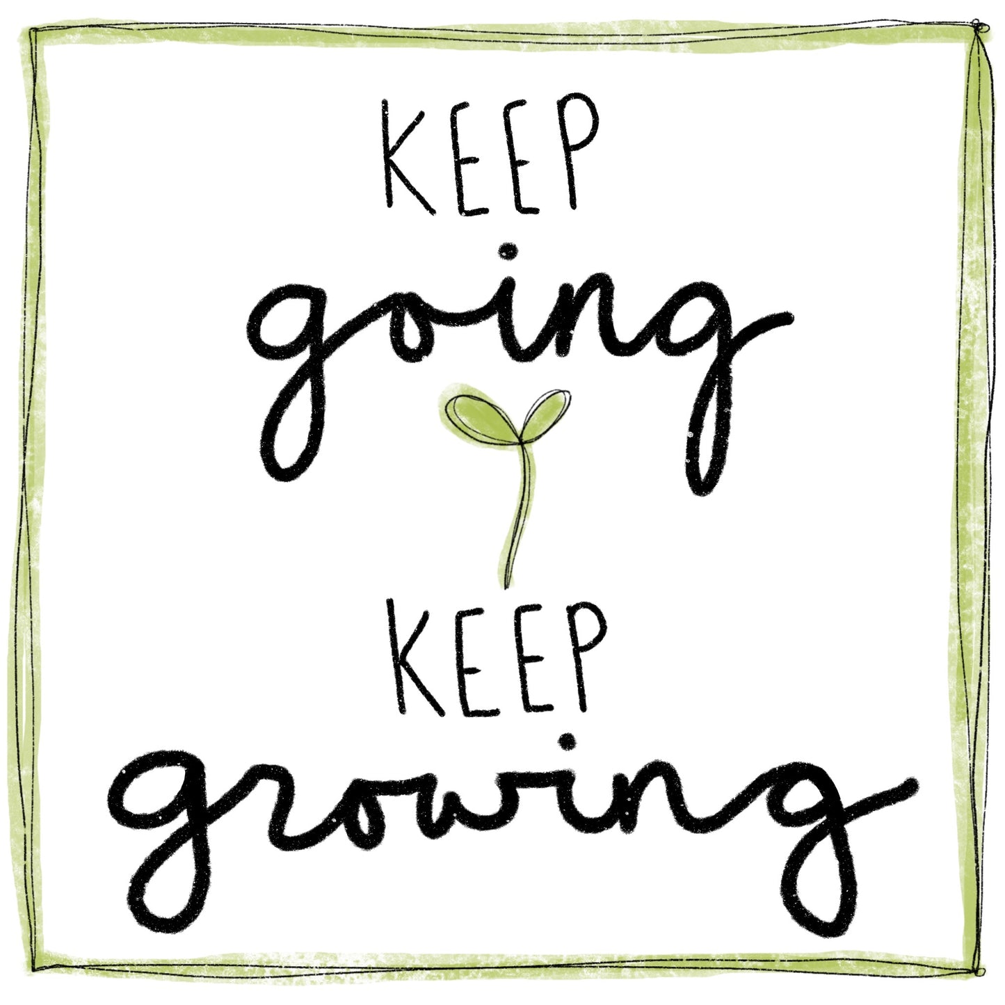 Keep Going Keep Growing Sticker