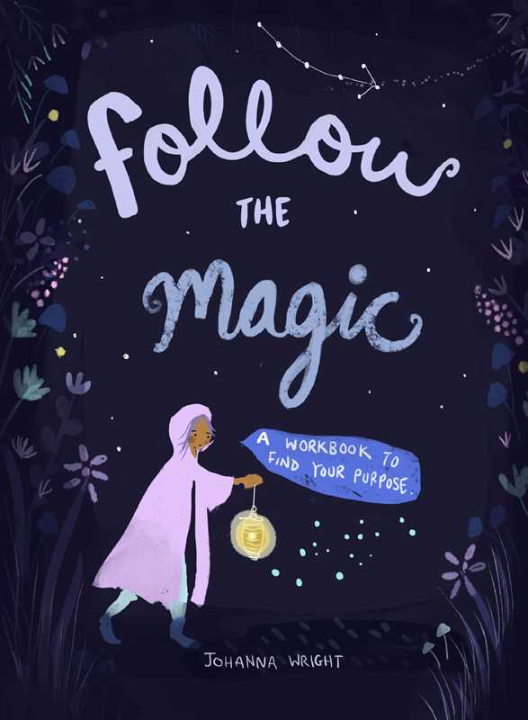 Follow the Magic by Johanna  Wright