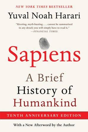 Sapiens [Tenth Anniversary Edition]:Yuval Noah Harari