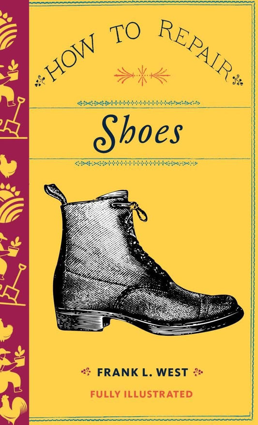 How to Repair Shoes (Microcosm Country Wisdom) Zine