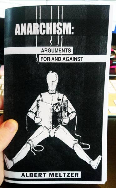 Anarchism: Arguments for and Against (Zine)