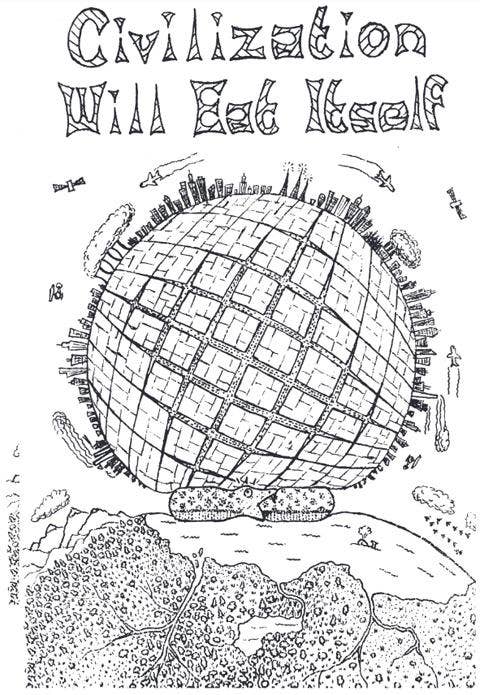 Civilization Will Eat Itself (Zine)