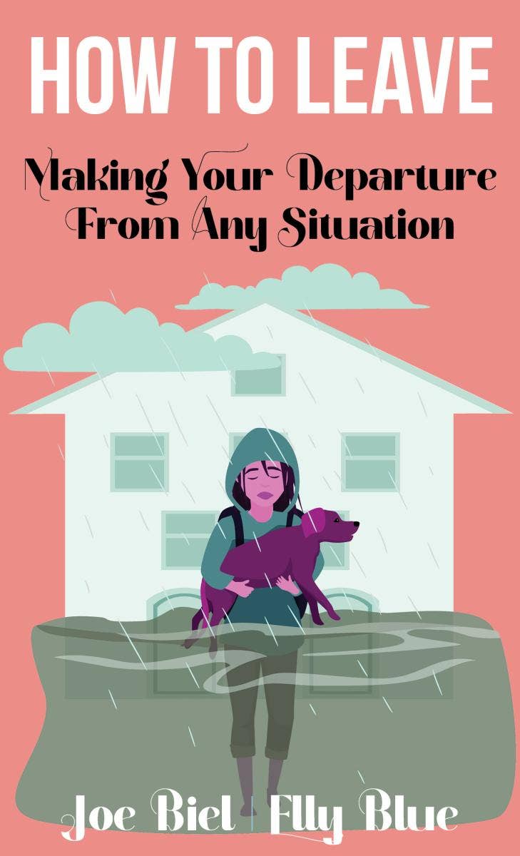 How to Leave: Make Your Departure From Any Situation (Zine)