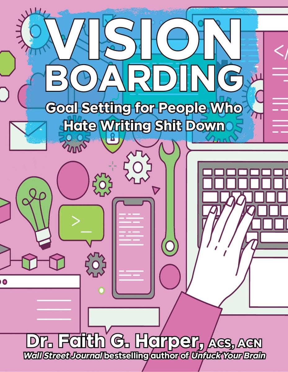 Vision Boarding: Goal Setting If You Hate Writing (Zine)