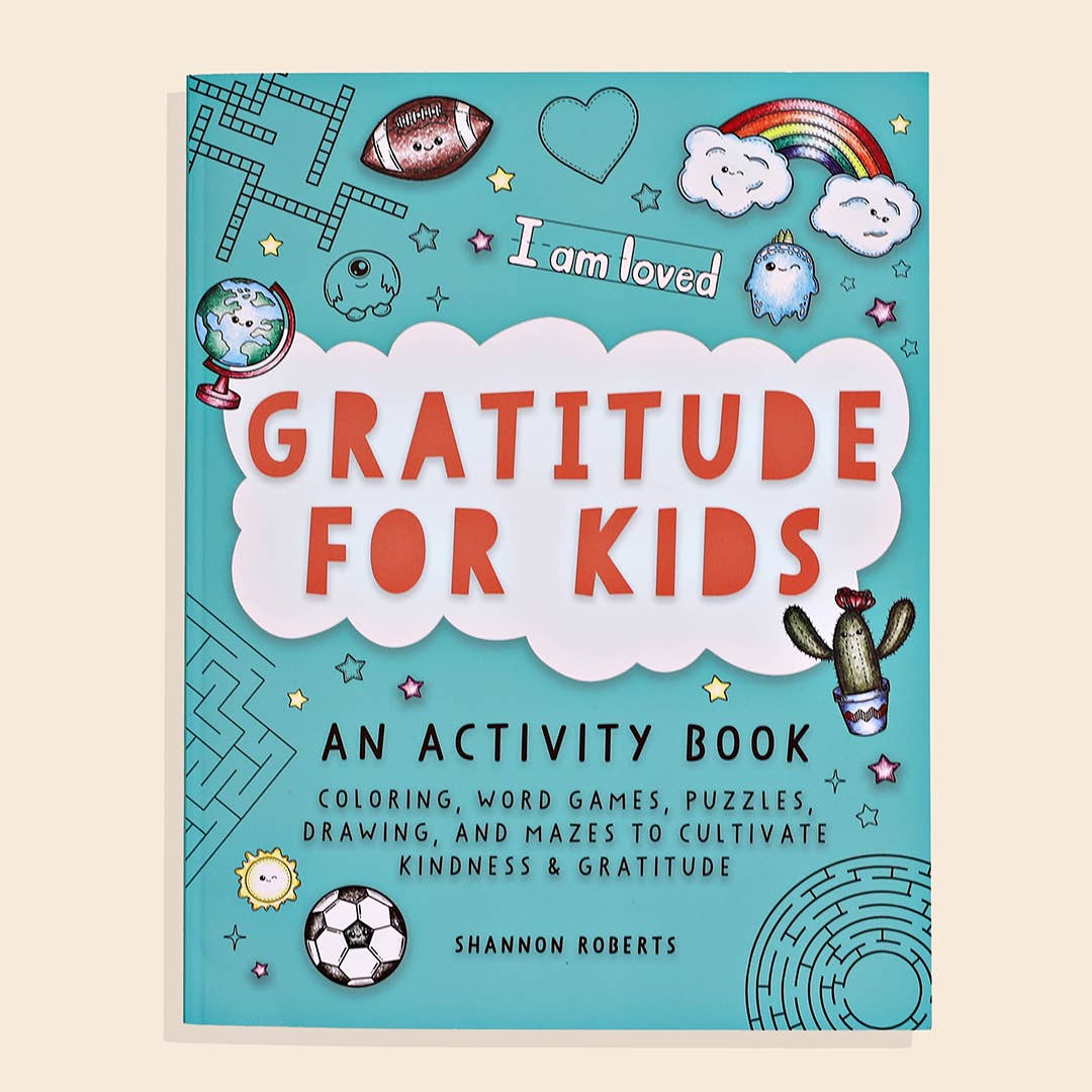 Gratitude For Kids (Mindfulness Activity Book for Kids)