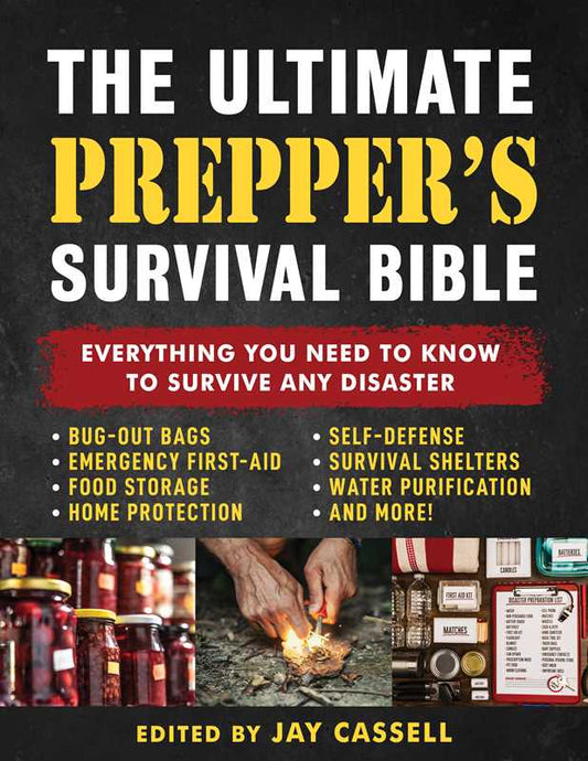 Ultimate Prepper's Survival Bible by