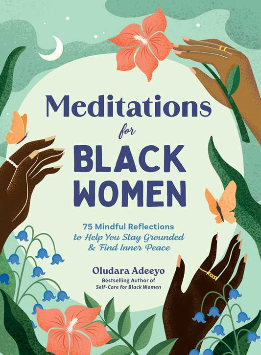 Meditations for Black Women by Oludara Adeeyo