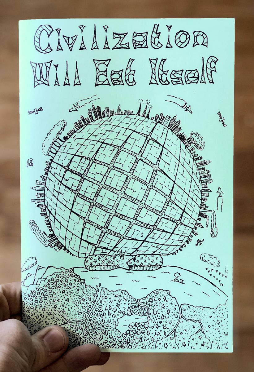 Civilization Will Eat Itself (Zine)