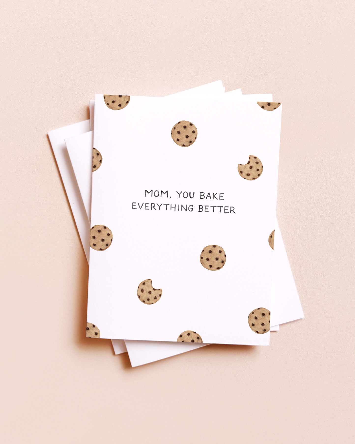 Bake Everything Better — Cookie Pun Mother's Day Card