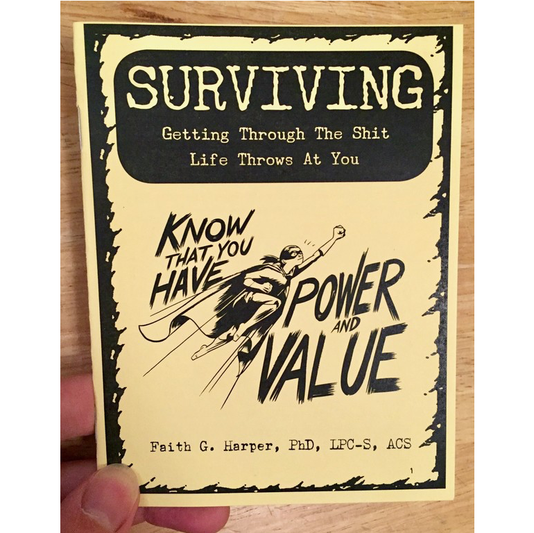 Surviving: Getting Through Shit Life Throws at You (Zine)