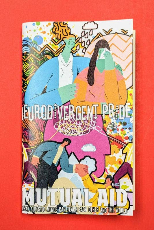 Neurodivergent Pride #14: Mutual Aid (Zine)