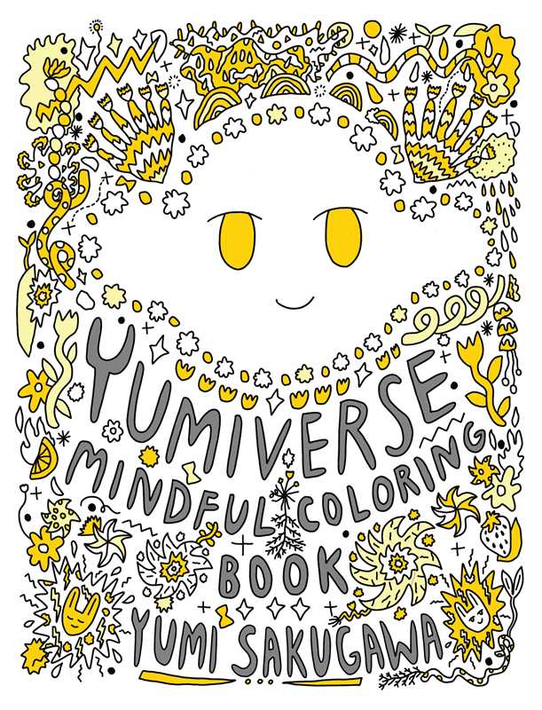 Yumiverse Mindful Coloring Book by Yumi  Sakugawa