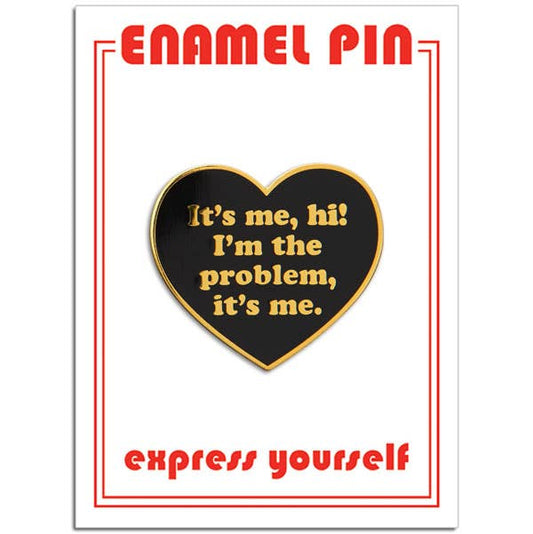 It's Me, Hi! Pin